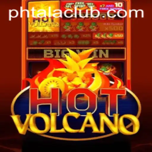 Exploring the Fiery World of HotVolcano: A Thrilling Adventure with Phtala.ph